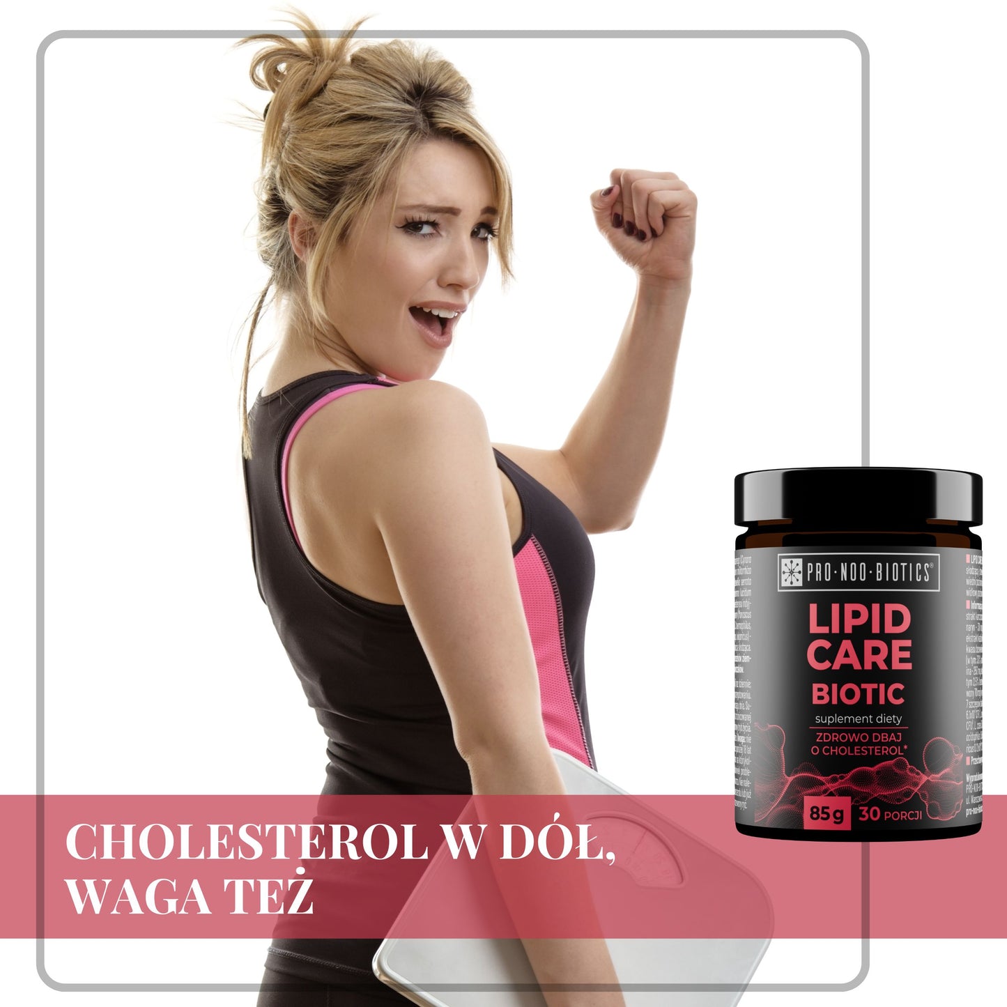 LIPID CARE BIOTIC - Zdrowo dbaj o Cholesterol