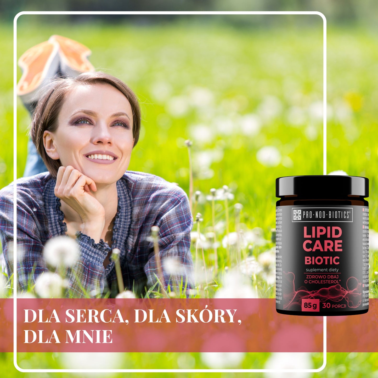 LIPID CARE BIOTIC - Zdrowo dbaj o Cholesterol